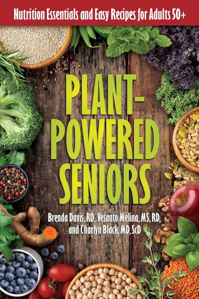 Plant-based recipes for seniors with nutrition tips.