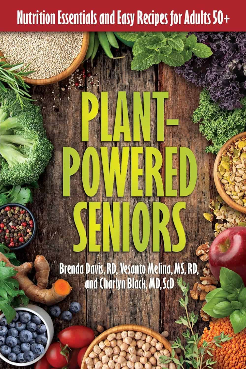 Plant-based recipes for seniors with nutrition tips.